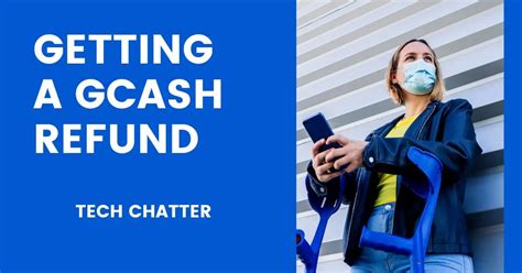 Getting a GCash Refund .
